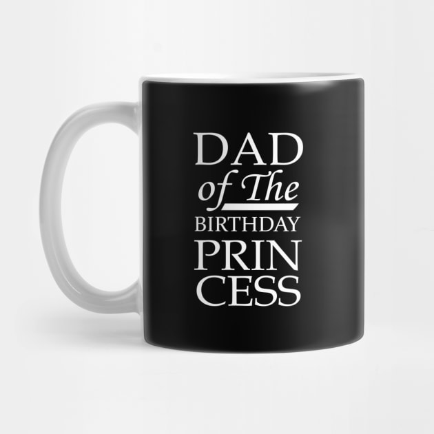 'Dad of the Birthday Princess' Awesome Father Daughter Gift by ourwackyhome
